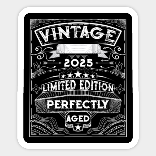 Birthday 2025 perfectly aged funny 2025 Birthday Sticker TeePublic